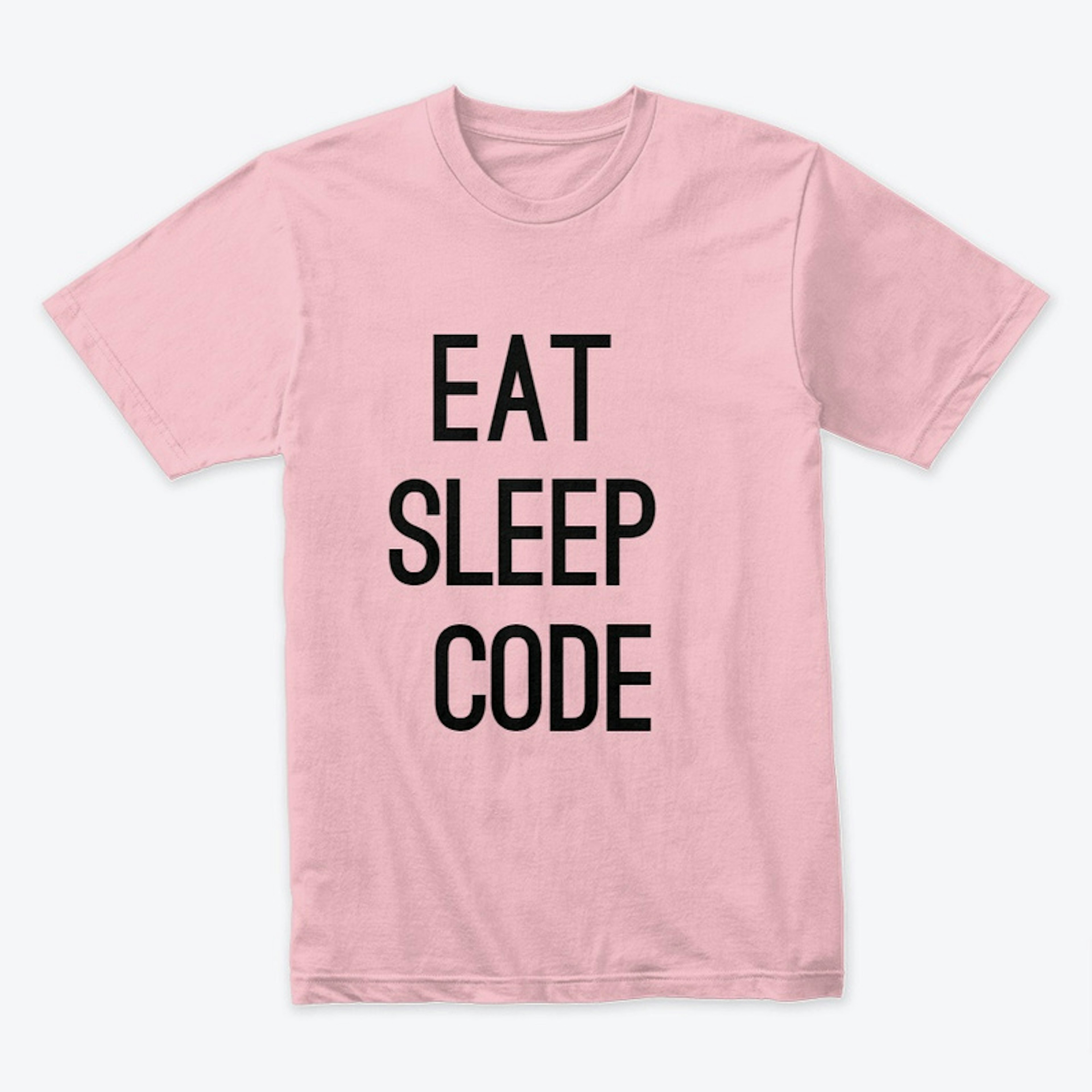 Eat, Sleep, Code