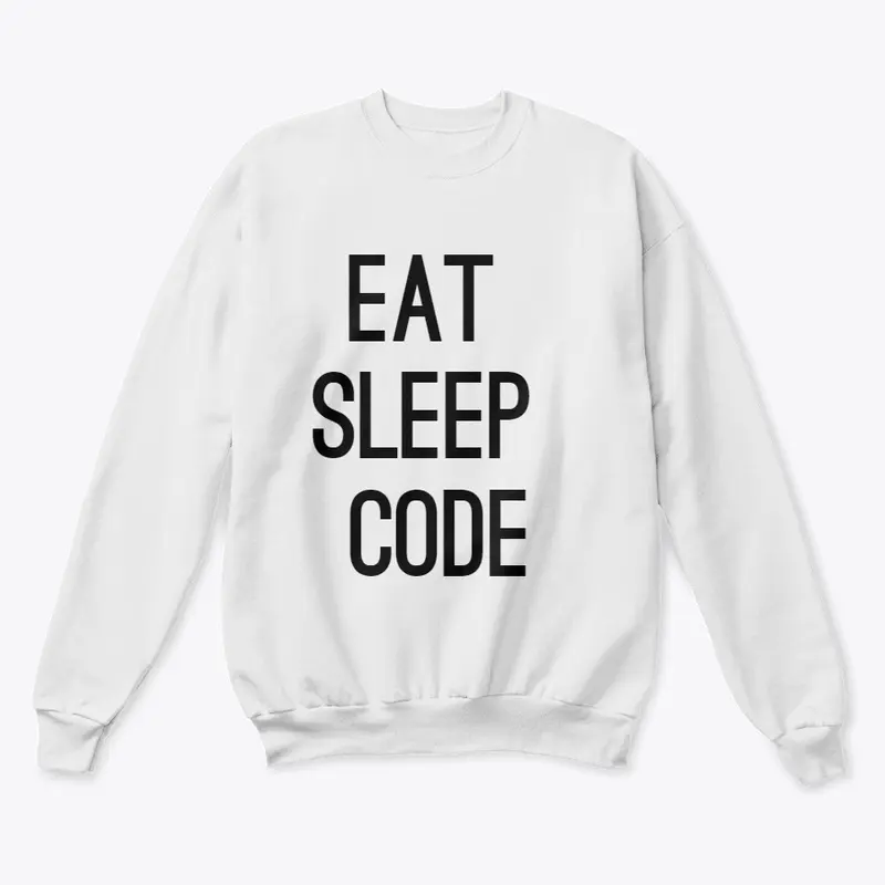 Eat, Sleep, Code