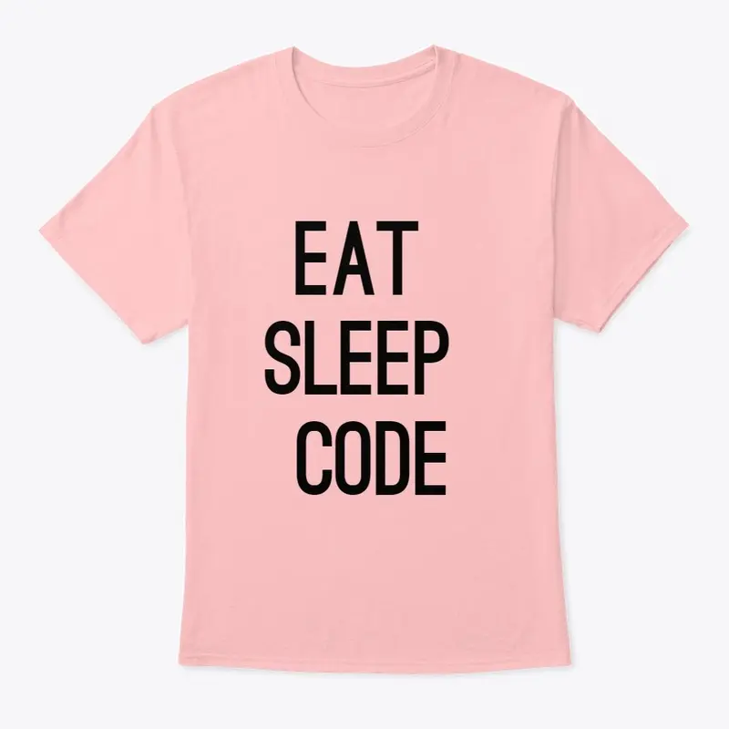 Eat, Sleep, Code