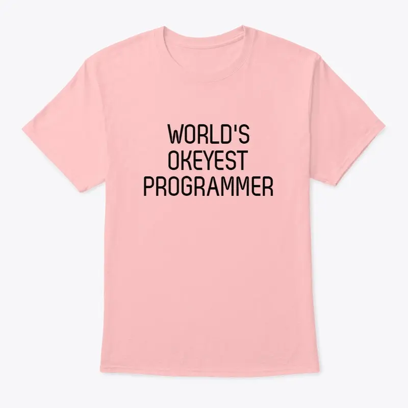 World's Okayest Programmer