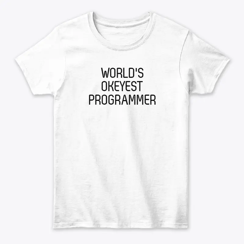 World's Okayest Programmer