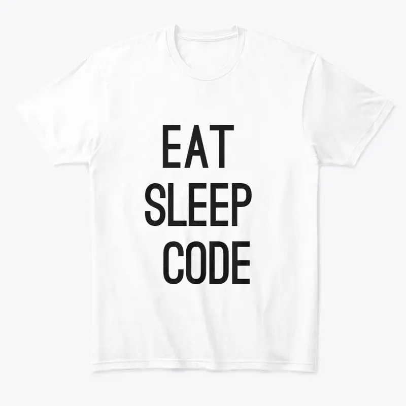 Eat, Sleep, Code