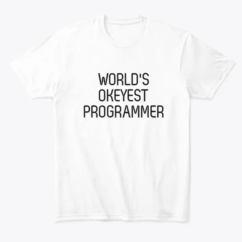 World's Okayest Programmer